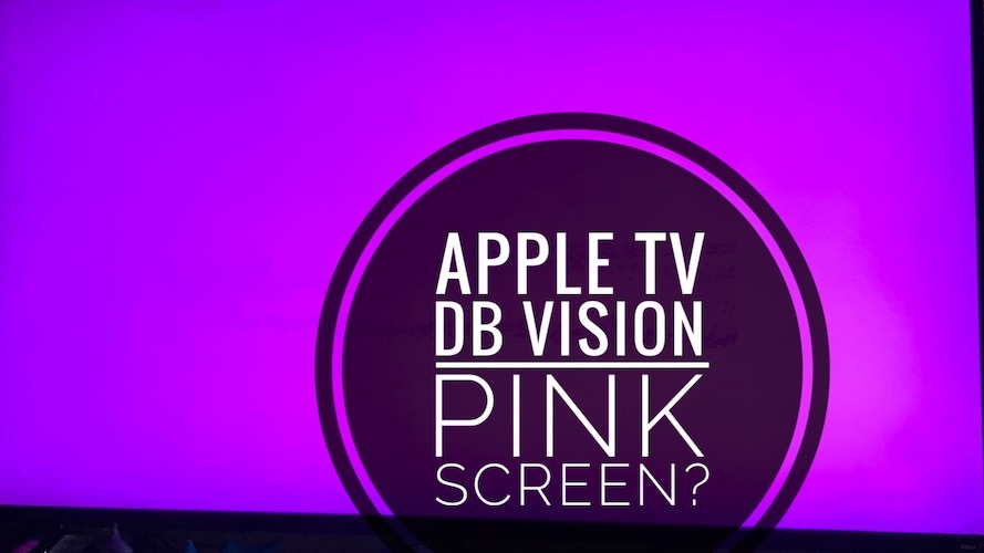 Apple TV Dolby Vision розовый экран