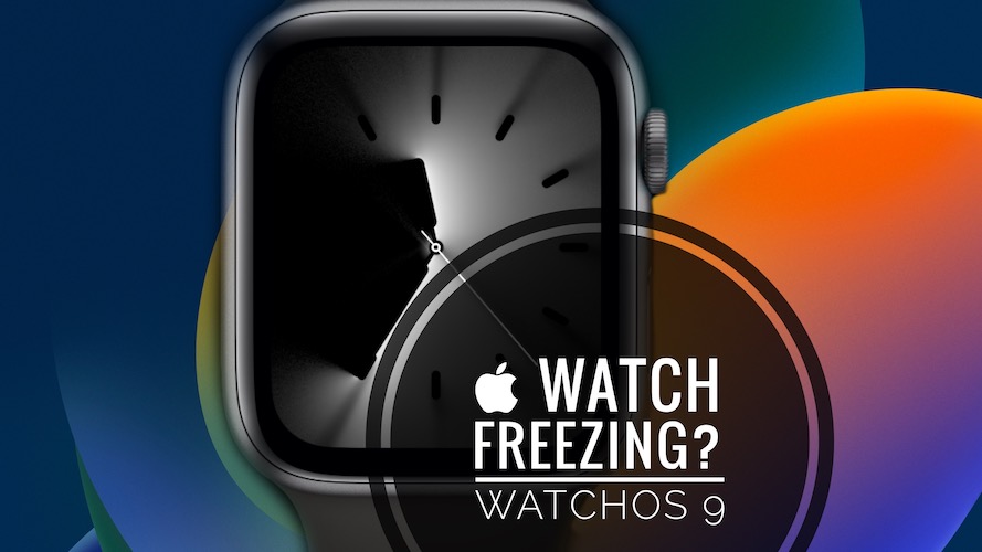 Apple Watch 5 зависает Watchos 9