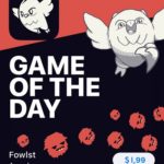 fowlst game of the day