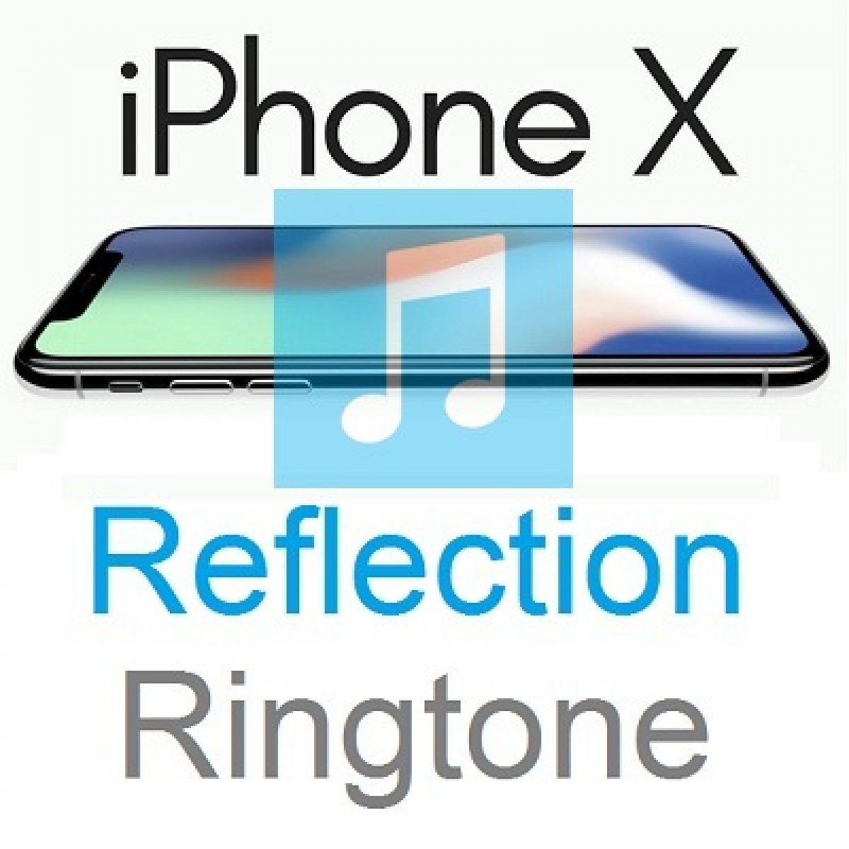 Download The New Iphone X Reflection Ringtone For Any Smartphone Download The New Iphone X Reflection Ringtone For Any Smartphone