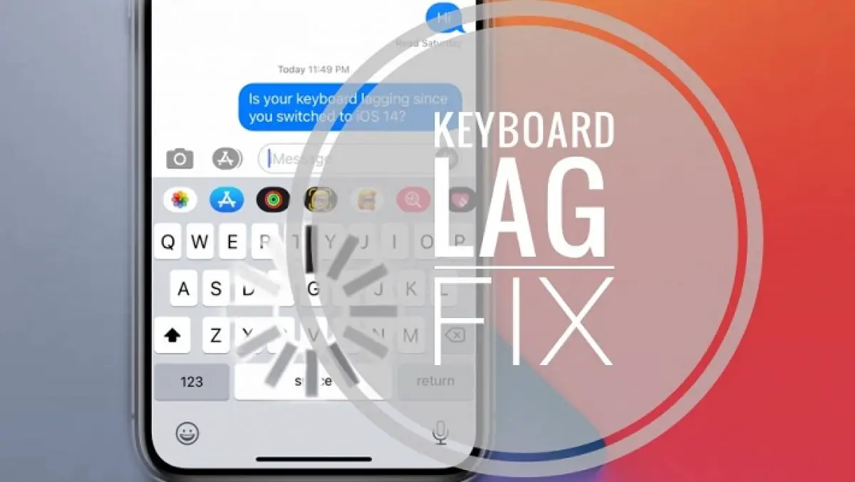 How To Fix Keyboard Lag On Iphone And Ipad In Ios 14