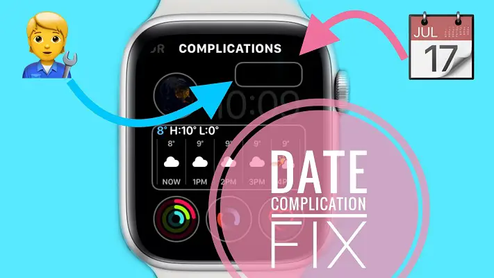 How to fix Date Complication in watchOS 7