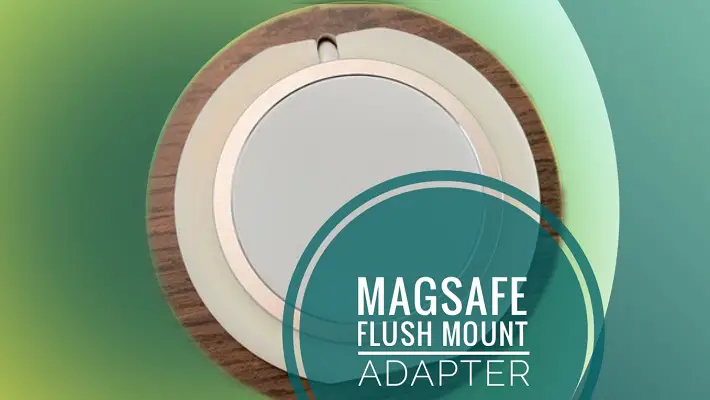 Flush Mount Adapter for iPhone MagSafe Charger