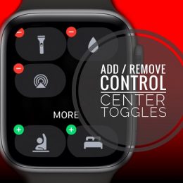 How To Remove Apple Watch Control Center Toggles