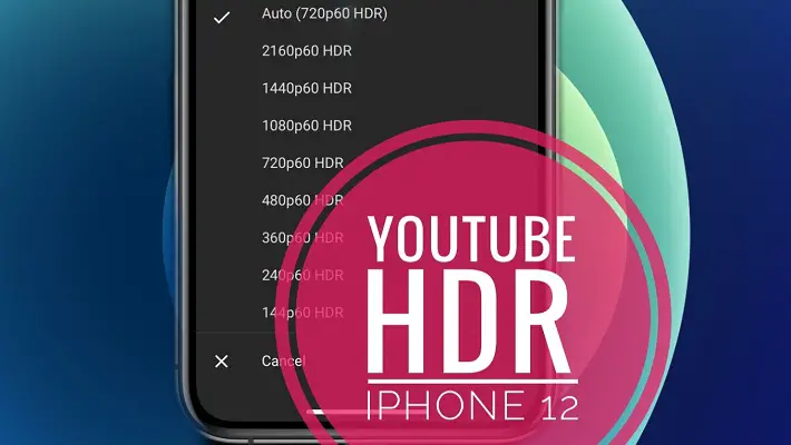 YouTube HDR support for iPhone 12