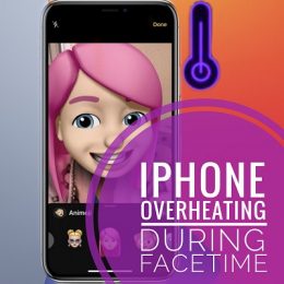 iPhone overheating during FaceTime calls