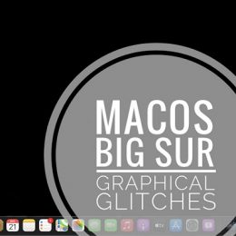 macOS Big Sur graphical glitches