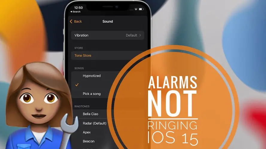 alarm not ringing on iPhone in iOS 15