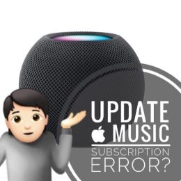 HomePod Update Apple Music Subscription error