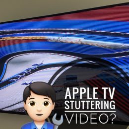 Apple TV stuttering video