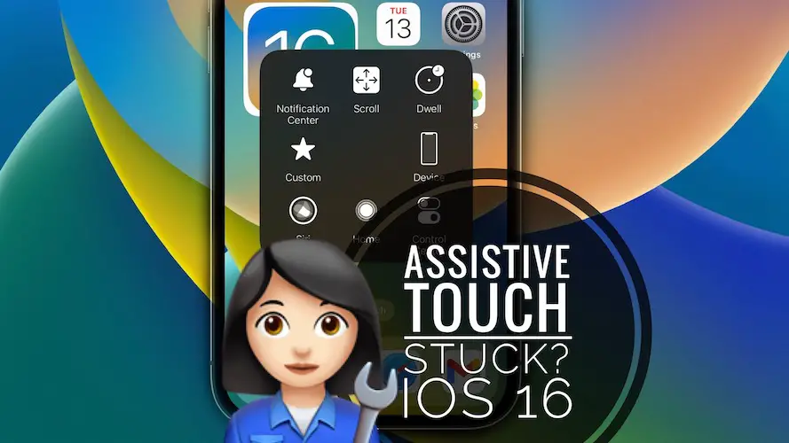 Assistive Touch not moving iOS 16