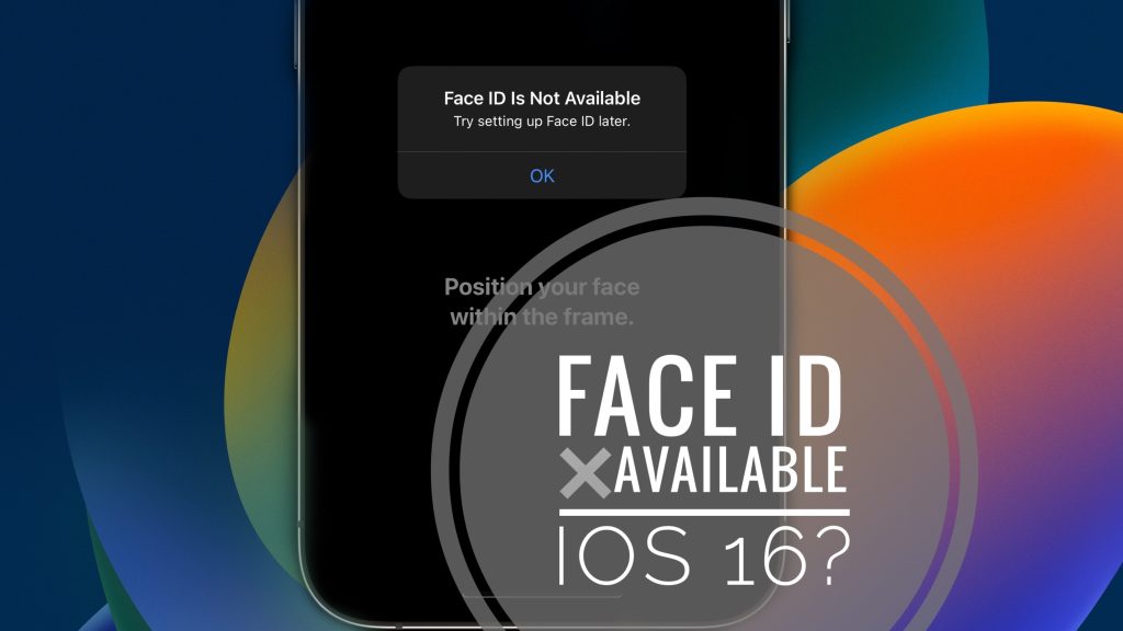 face id not available ios 16