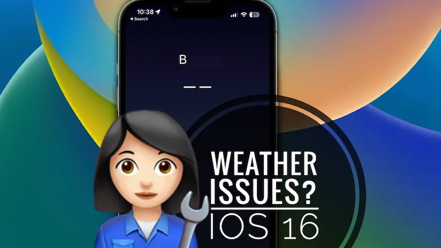 Weather not updating ios 16