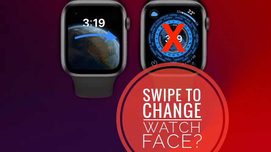 swipe to change Watch Face not working
