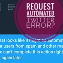 this request looks automated Twitter error